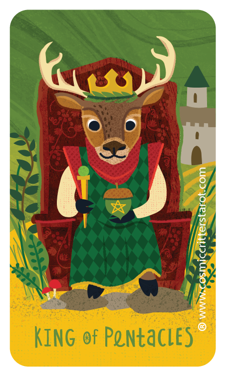 Cartoon deer dressed as a king, sitting on a throne, holding a scepter and a cup with a pentagram, wearing a crown, with a castle and greenery in the background, captioned 'King of Pentacles'.