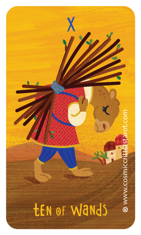 Illustration of a bear walking upright with ten large wands strapped on its back, carrying a bundle of sticks over its shoulder, against a yellow background with a small village and hills, labeled "Ten of Wands".