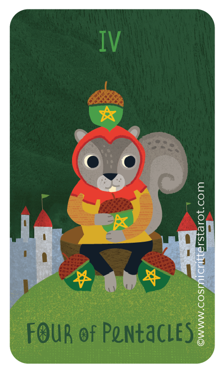 Illustration of a squirrel dressed as a king sitting on a grassy hill in front of a castle, holding four acorns with yellow pentagram symbols. The squirrel wears a red hoodie with yellow accents, a red crown, and has a green face mask with a yellow pentagram. Four acorns with yellow pentagrams are placed at its feet. A green background with a darker green arc and the Roman numeral IV at the top. The text 'Four of Pentacles' and the copyright year 2025 are at the bottom.