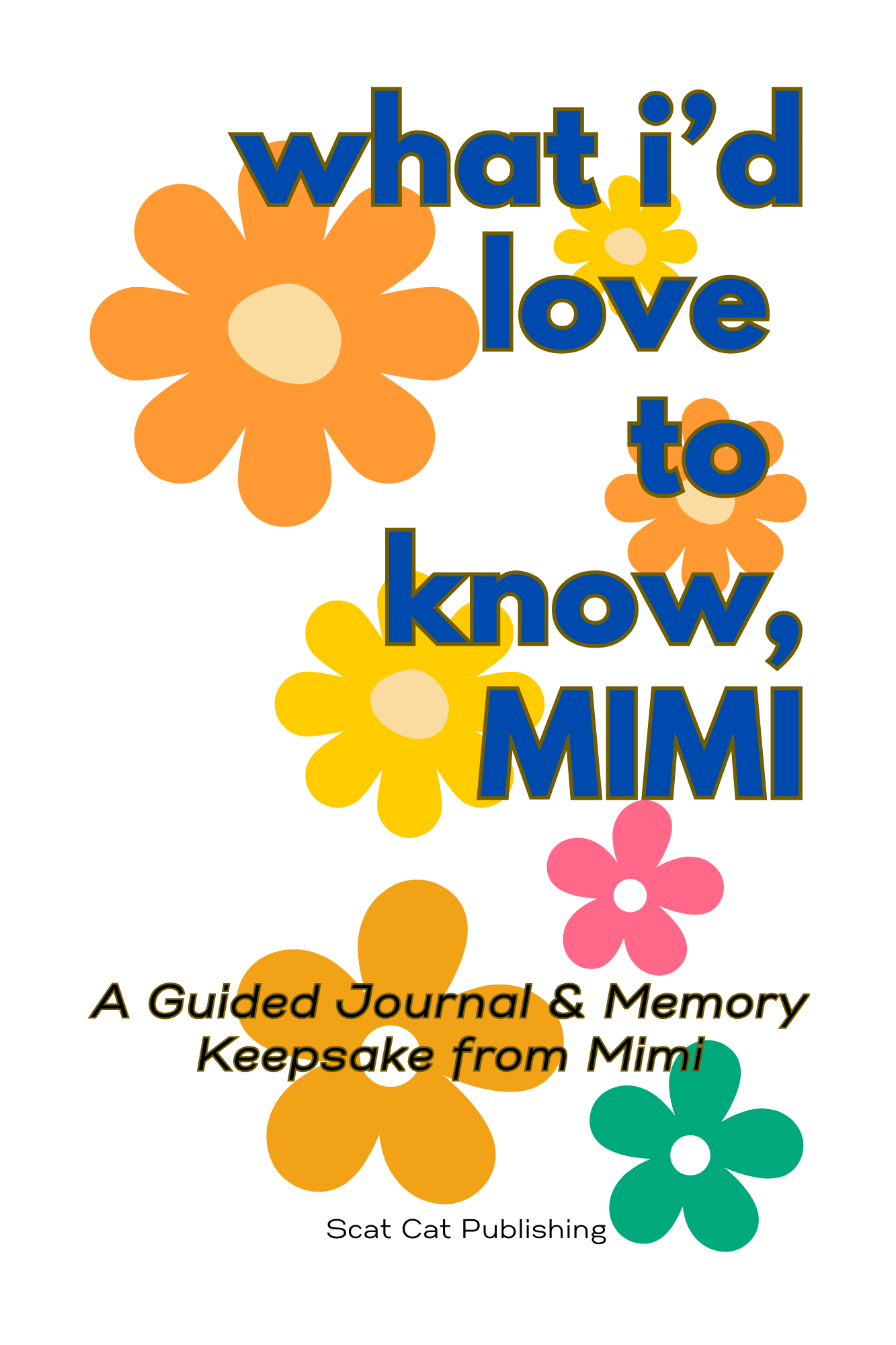 What I'd Love to Know, Mimi guided journal cover