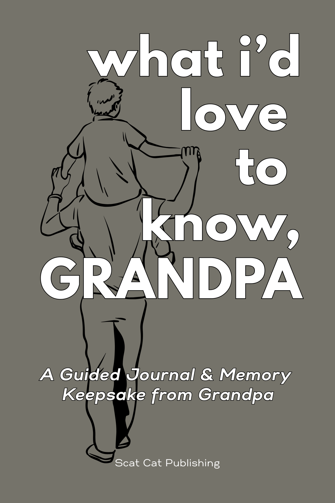 What I'd Love to Know, Grandpa guided journal cover