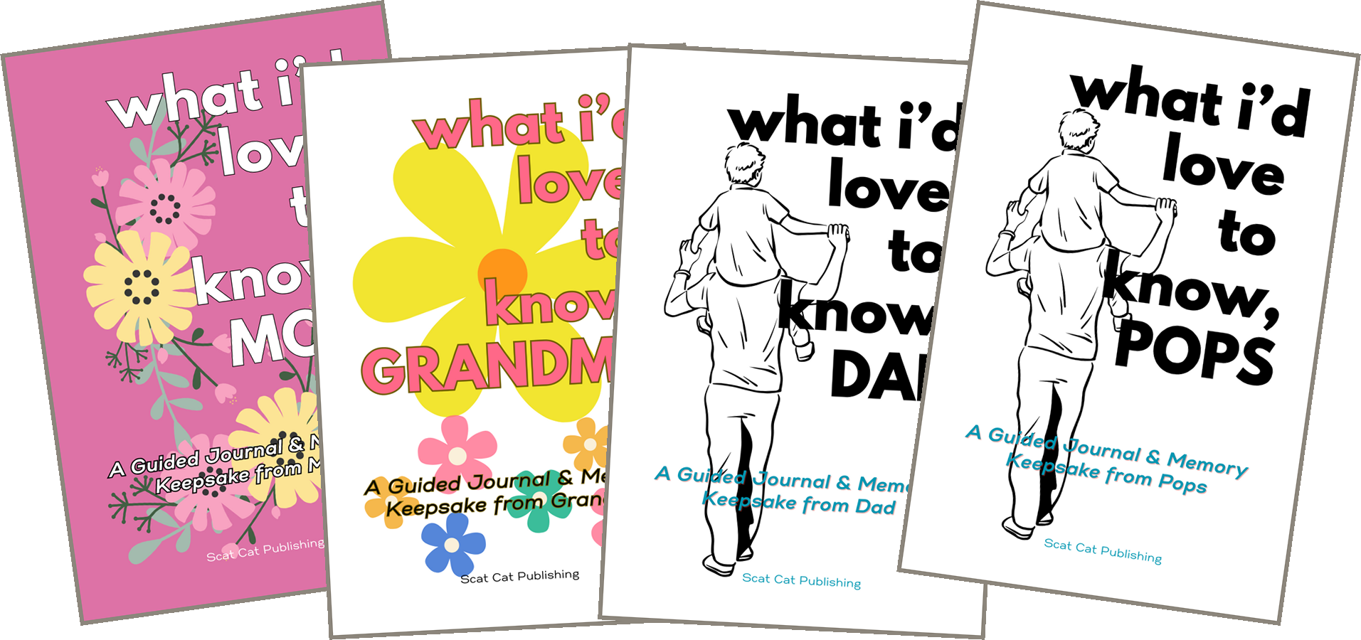 What I'd Love to Know guided journals for Mom, Grandma, Dad and Pops