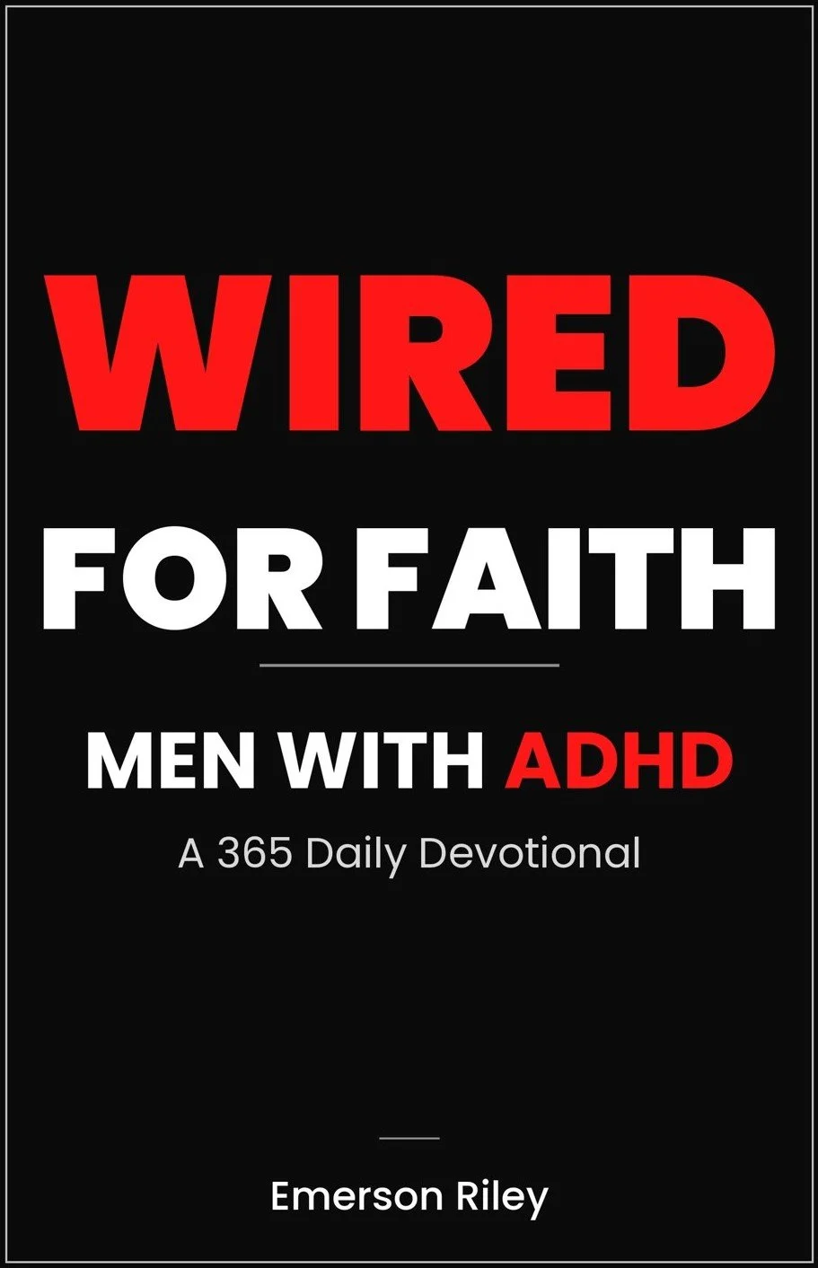 Wired for Faith book cover by Emerson Riley