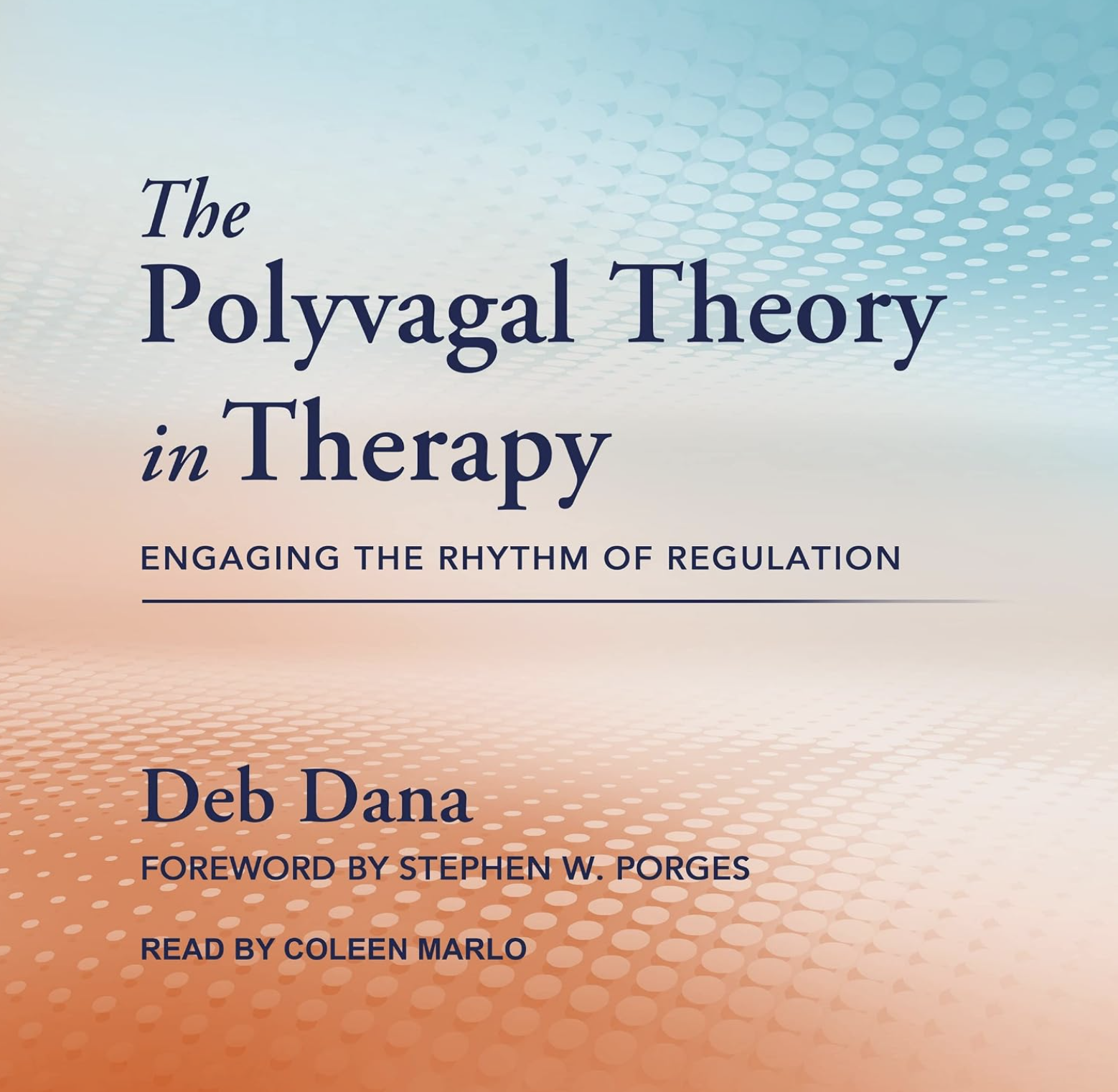 Cover of a book titled "The Polyvagal Theory in Therapy" by Deb Dana, featuring a pastel-colored background with a pattern of dots.