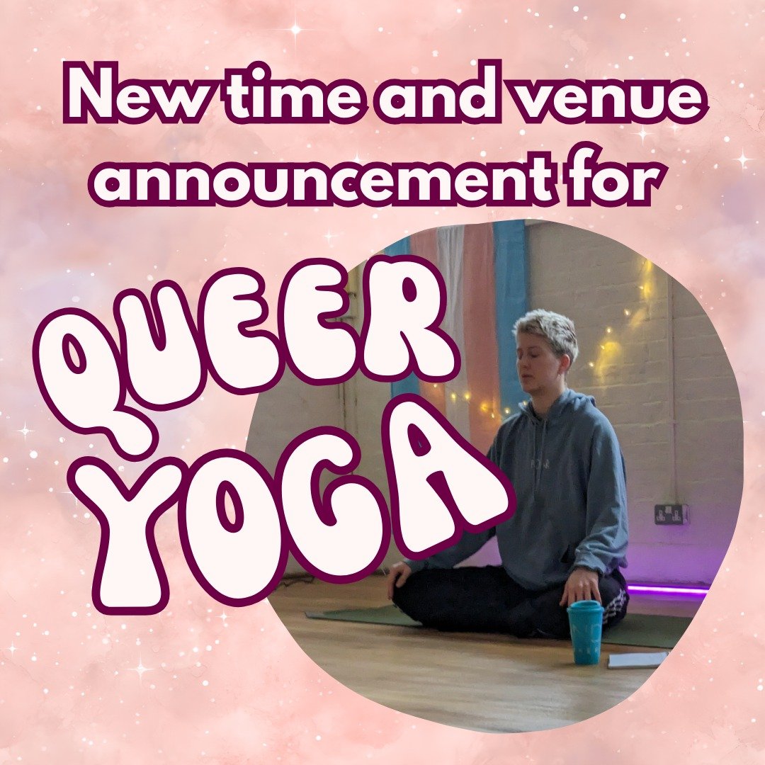 📣 Queer Yoga is moving to East Oxford Community Centre 

Please note the new start time of 1:30pm

Join us this Sunday for a gorgeously relaxed afternoon of gentle stretching

Tickets available via our website 

ID: A series of graphics with a pale 