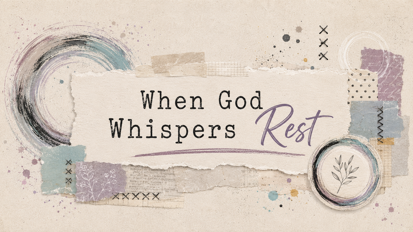 When God Whispers: Rest 