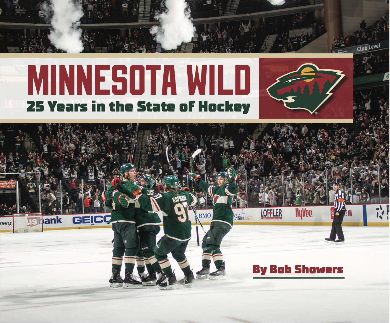 Minnesota Wild: 25 Years in the State of Hockey
