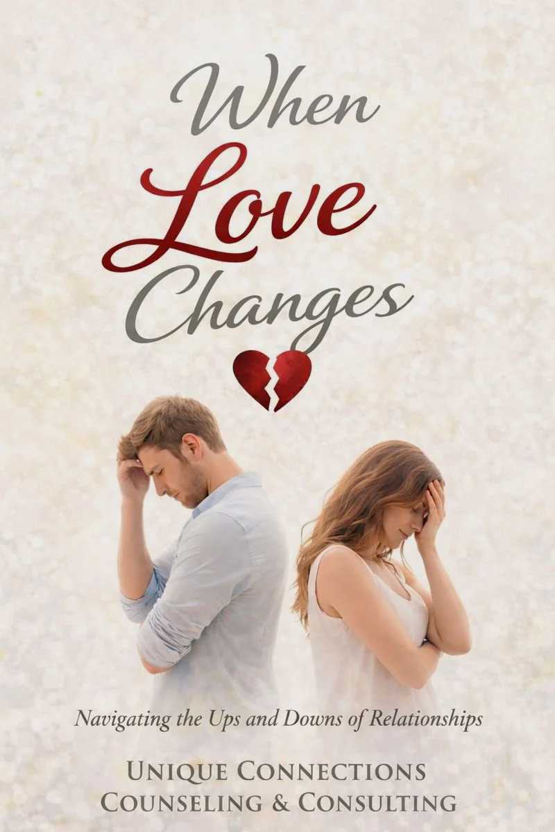 A book cover titled "When Love Changes" with a subtitle "Navigating the Ups and Downs of Relationships." The cover features a man and woman standing back-to-back, both holding their heads with worried expressions. The title has a broken heart symbol underneath.