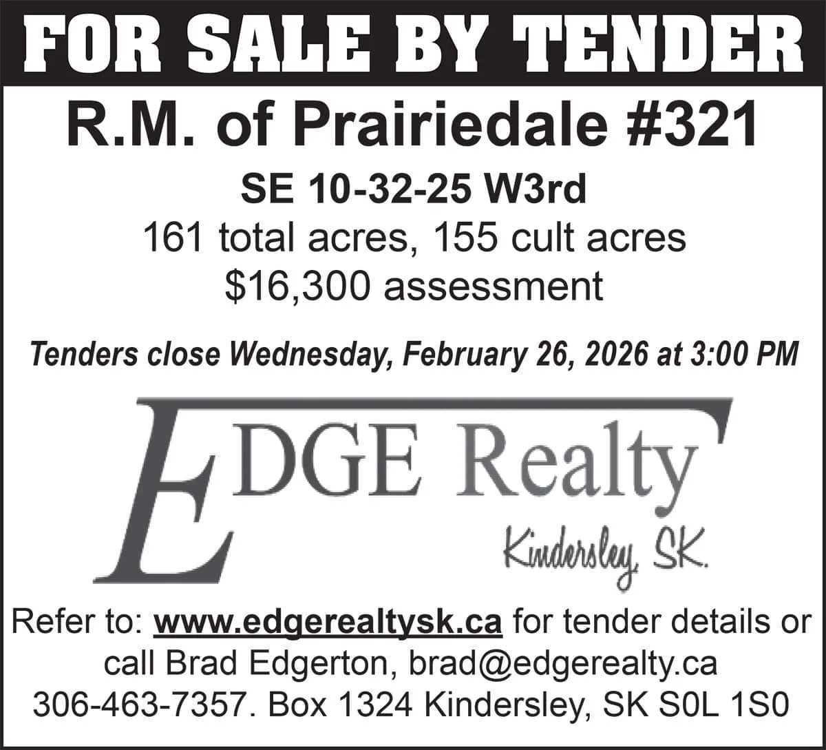 FOR SALE BY TENDER R.M. of Prairiedale #321, 161 total acres
