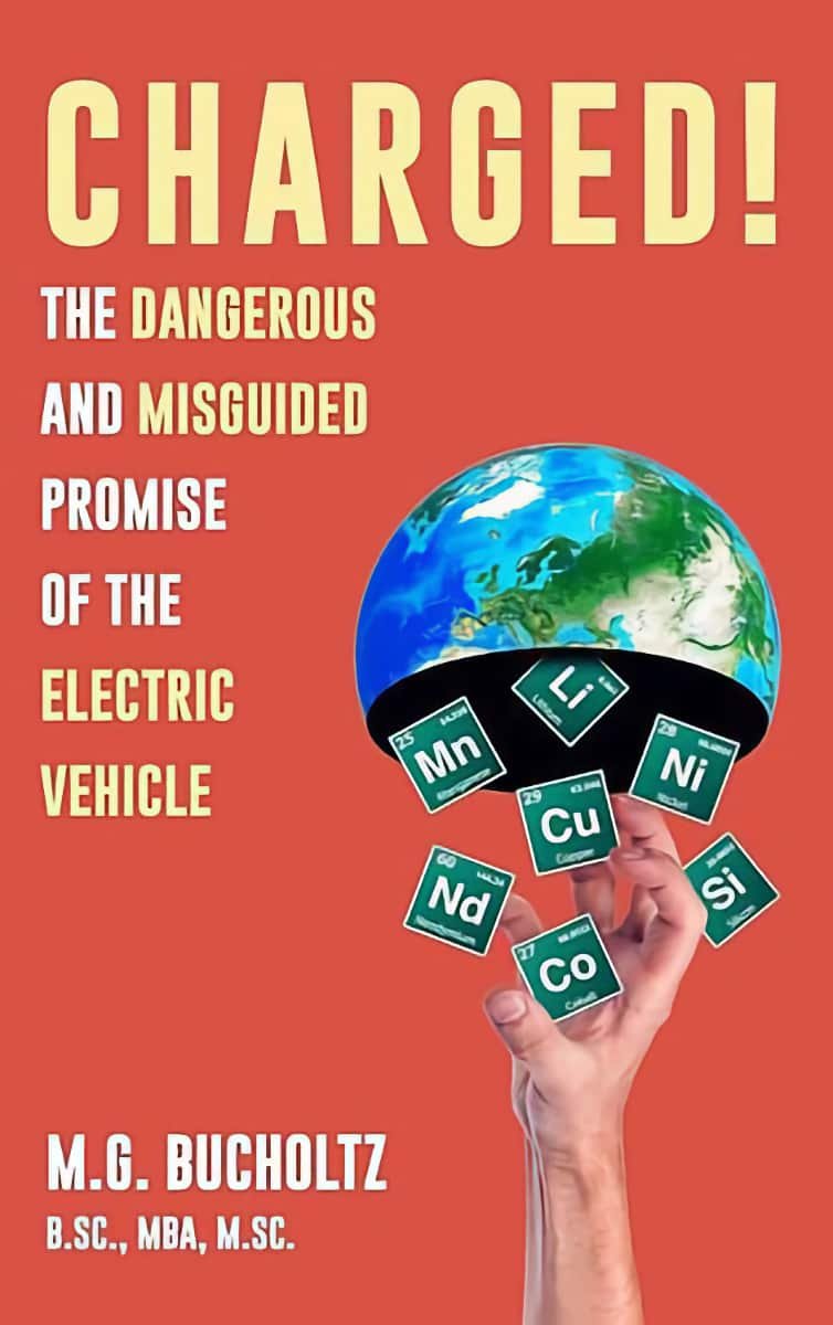 Book Review: Charged!: The Dangerous and Misguided Promise of the Electric Vehicle