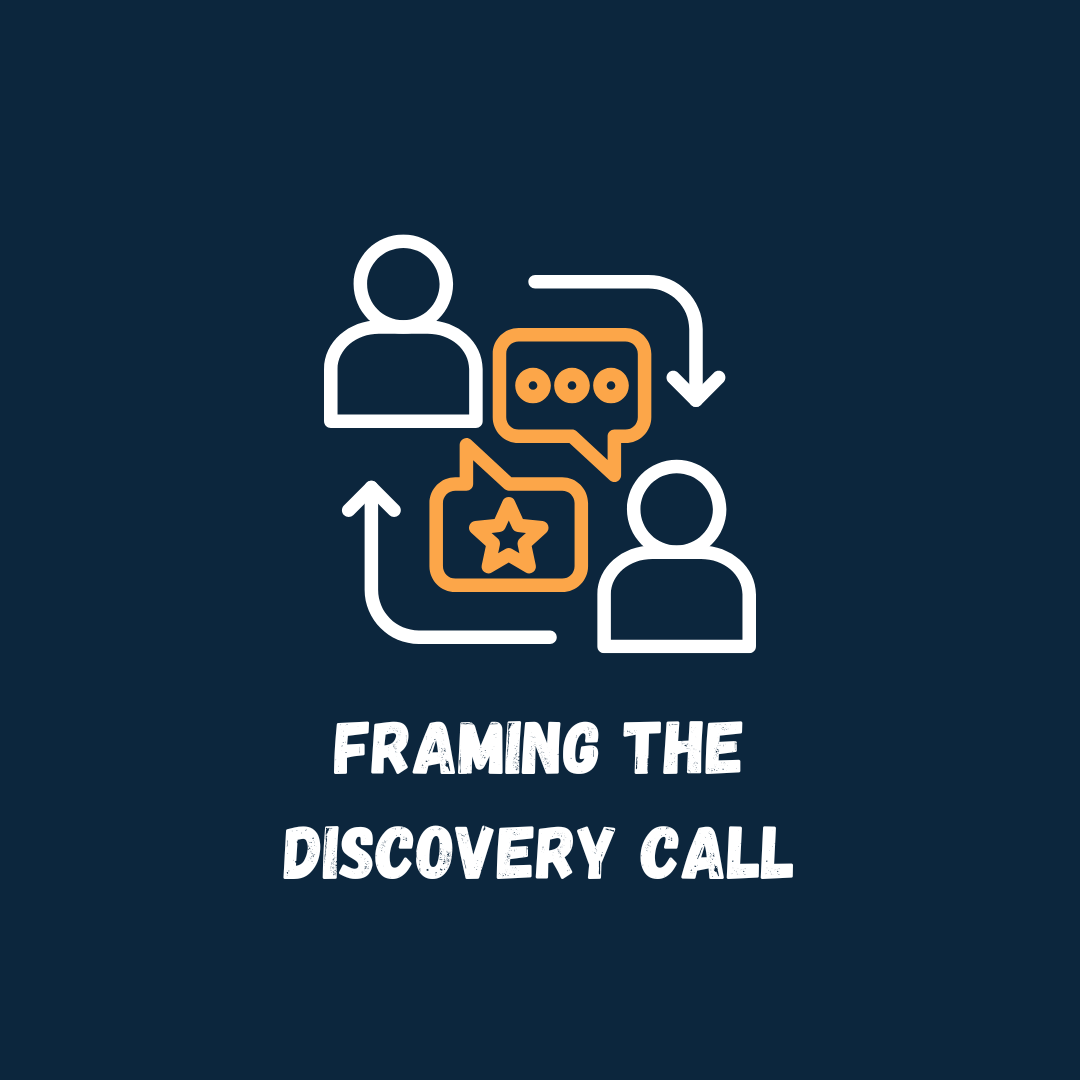 Framing the Discovery Call — Why the Real Meeting Starts Before the Meeting