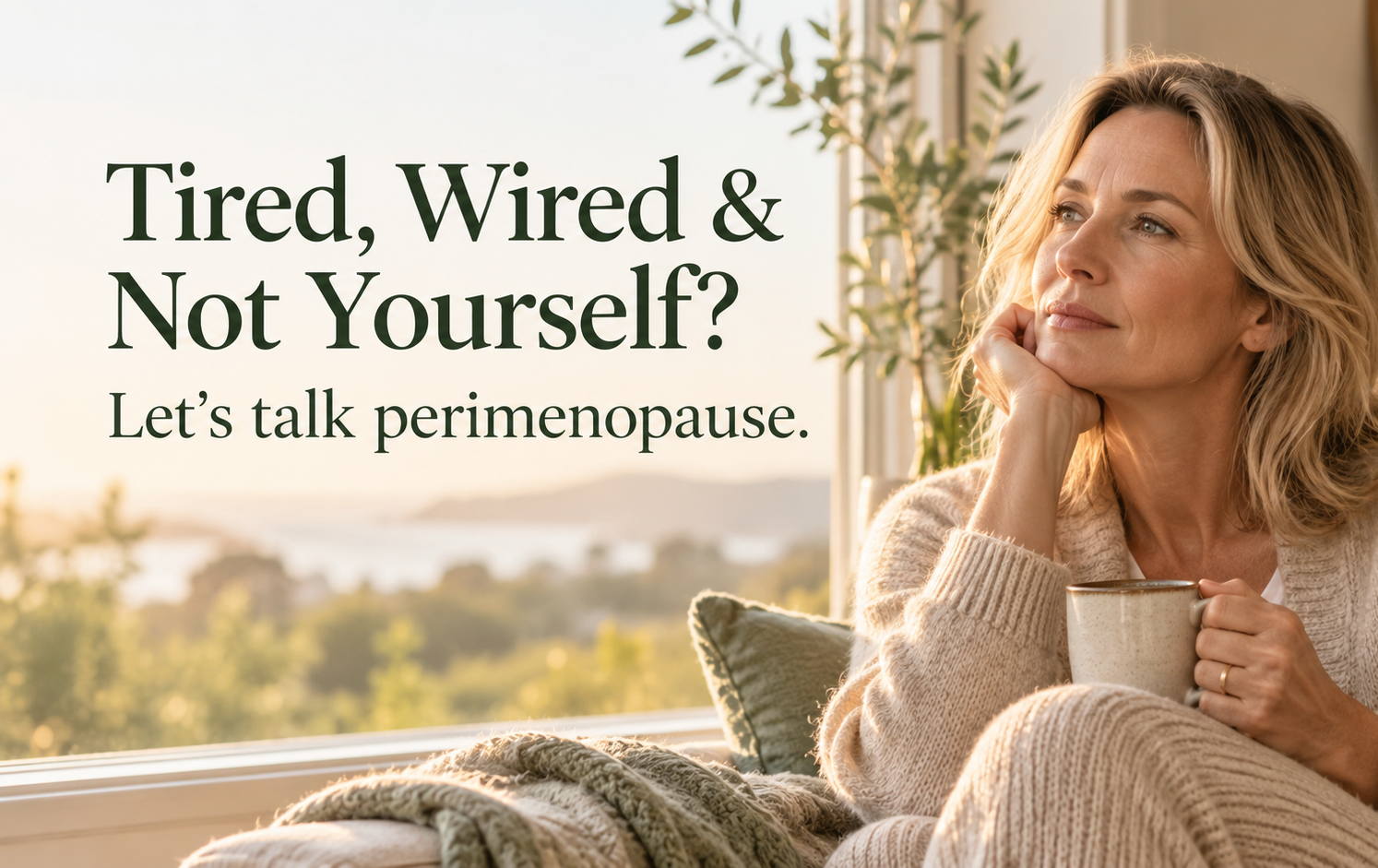 Tired, Wired and Not Yourself?