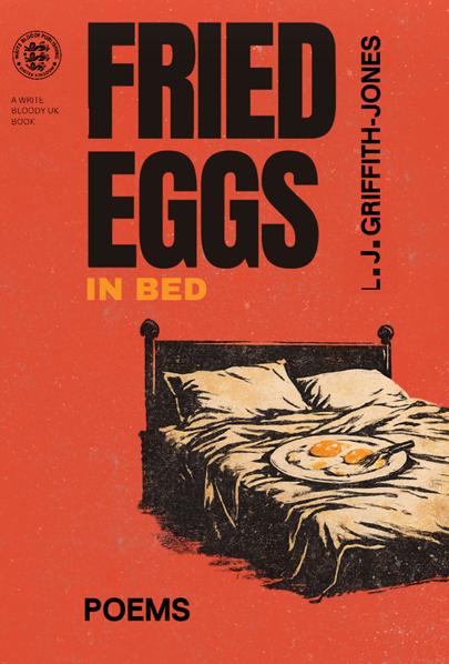 FRIED EGGS IN BED By L.J. Griffith-Jones