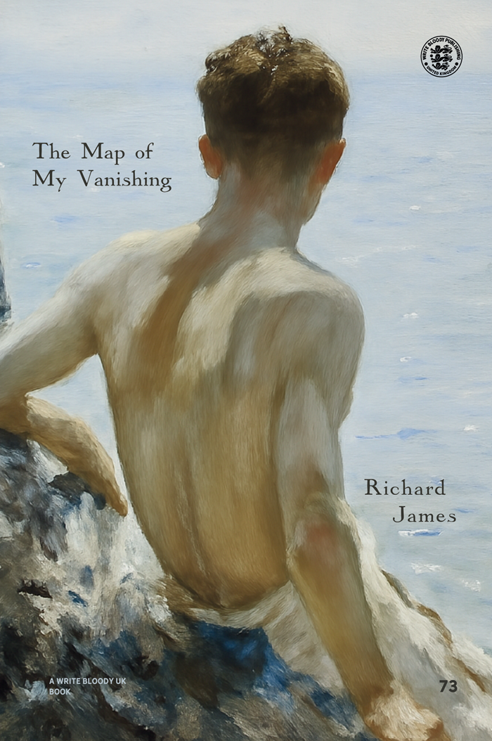 THE MAP OF MY VANISHING By Richard James