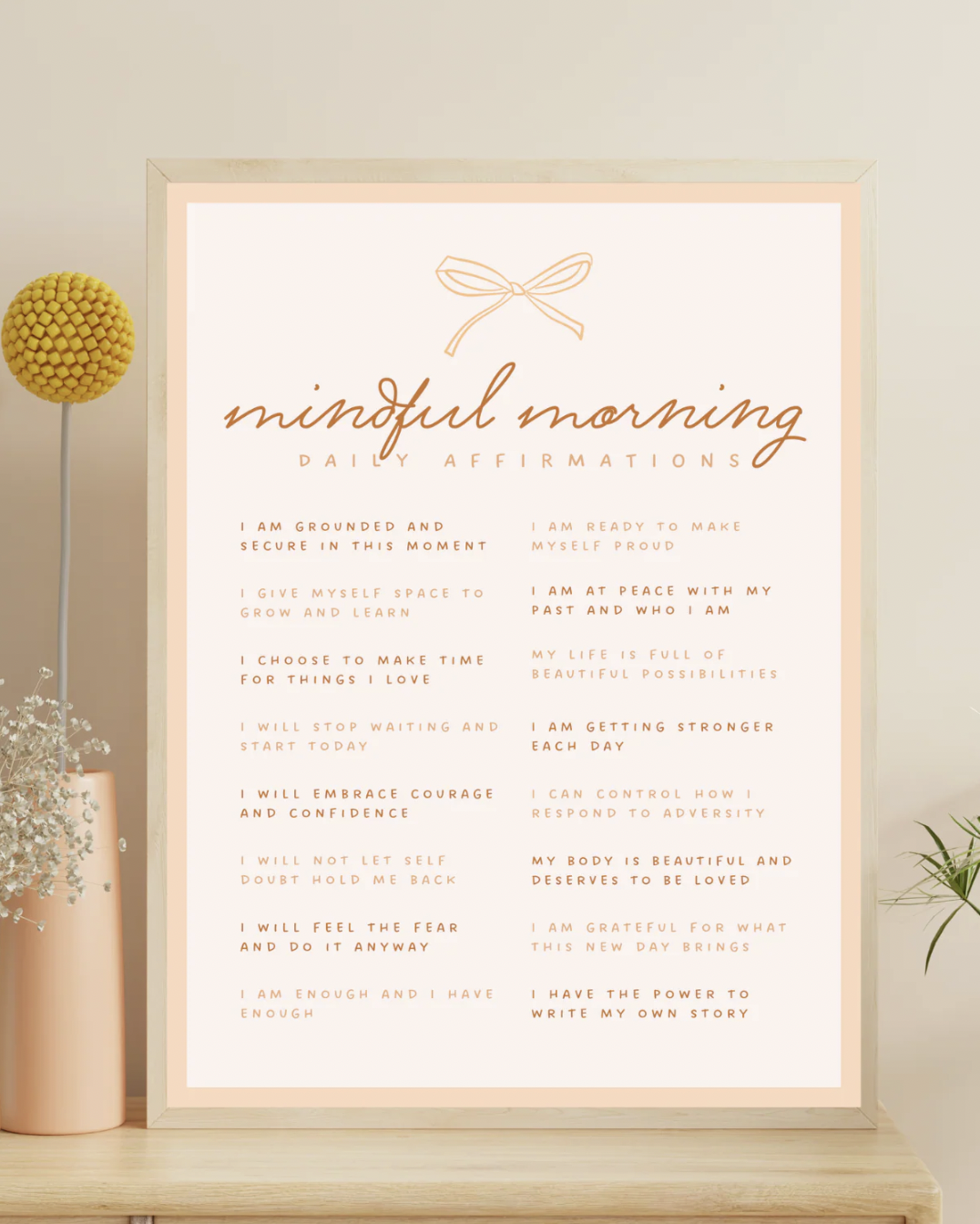 Mindful Morning Affirmations Poster - Bow Design Peaches & Cream