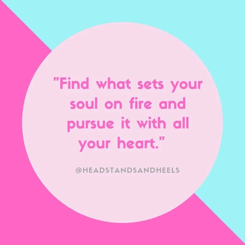 find what sets your soul on fire quote