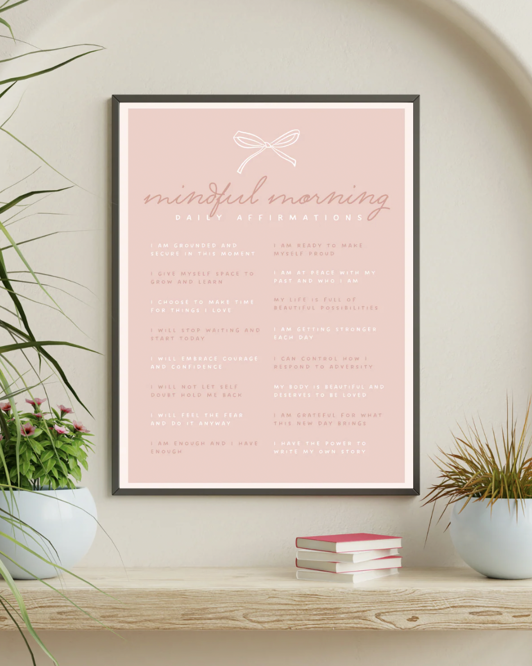 Mindful Morning Affirmations Poster - Bow Design Pink