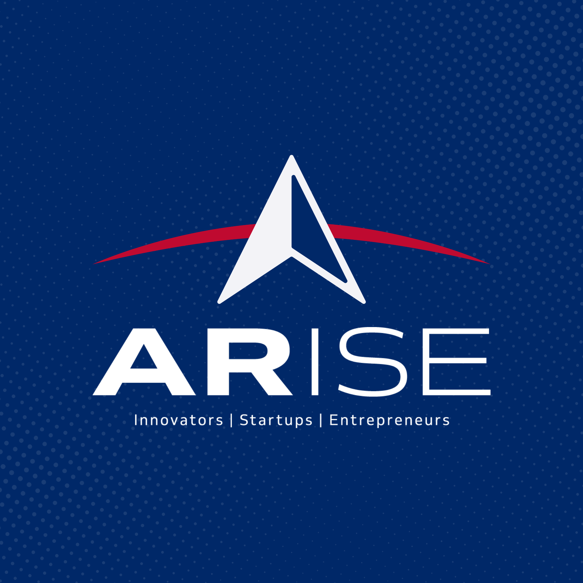 ARISE logo with a stylized triangular arrow symbol and the words "ARISE" in bold letters below. Tagline: "Innovators | Startups | Entrepreneurs".