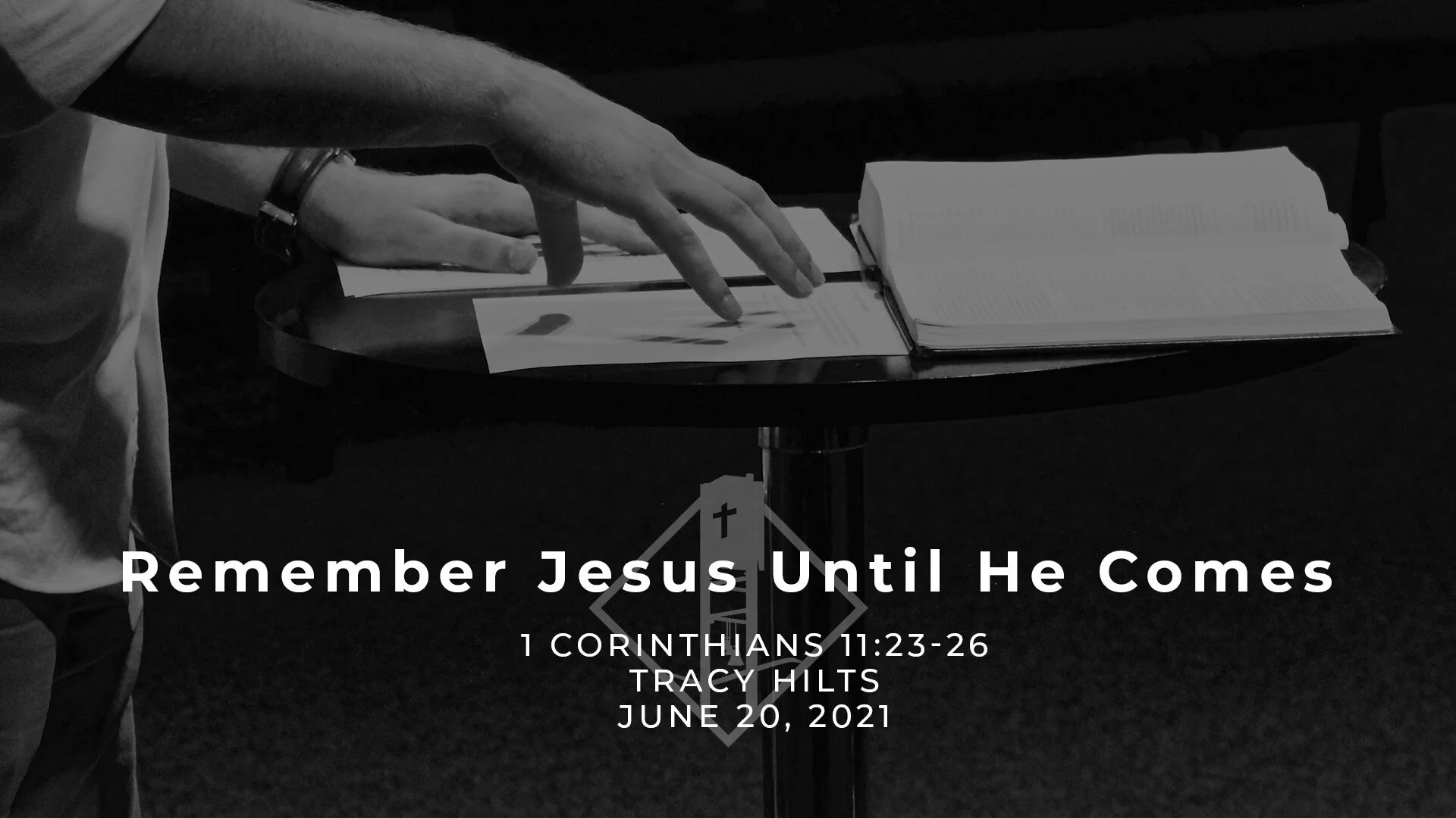 Remember Jesus Until He Comes