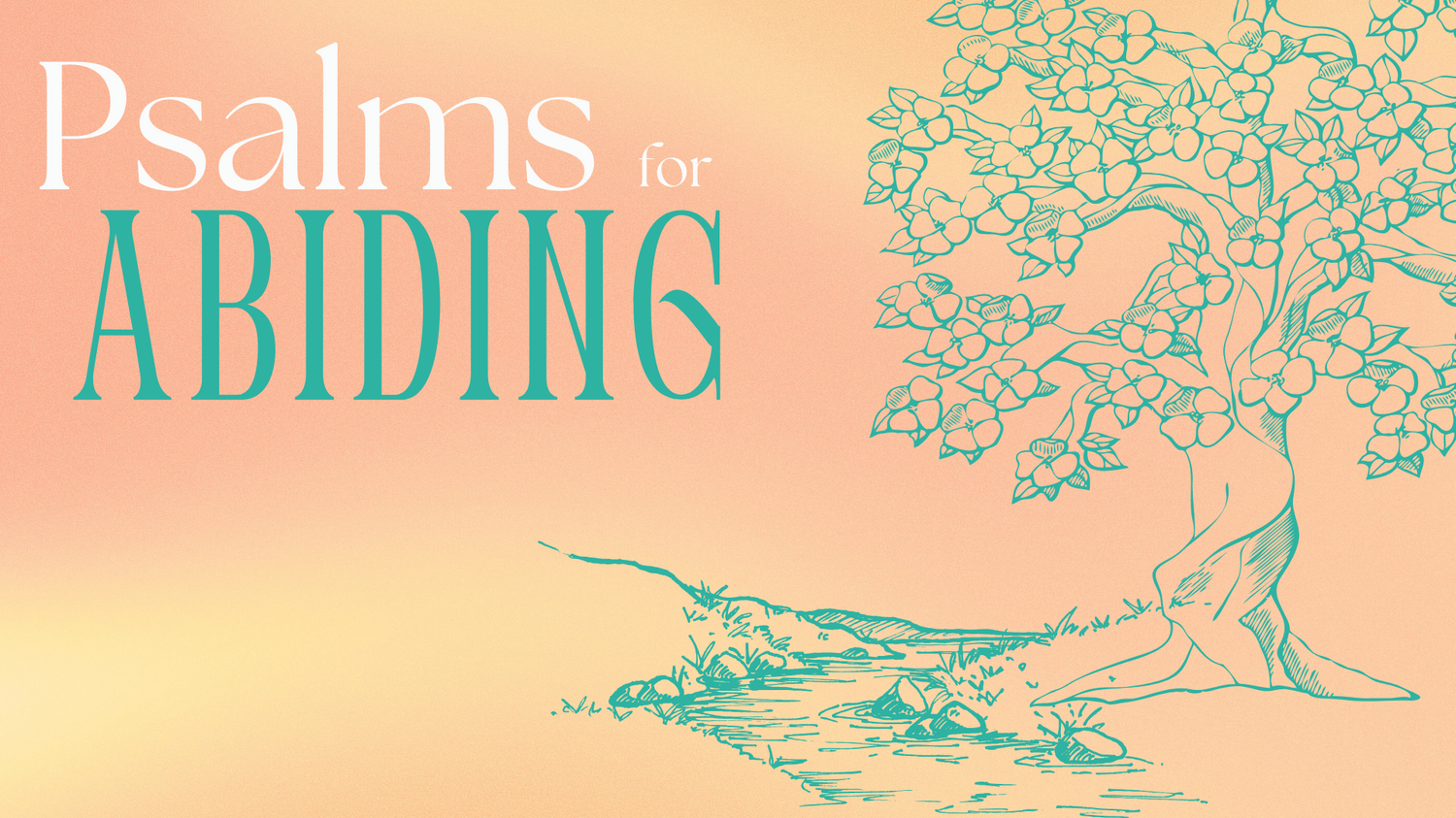 Psalms for Abiding 1.png