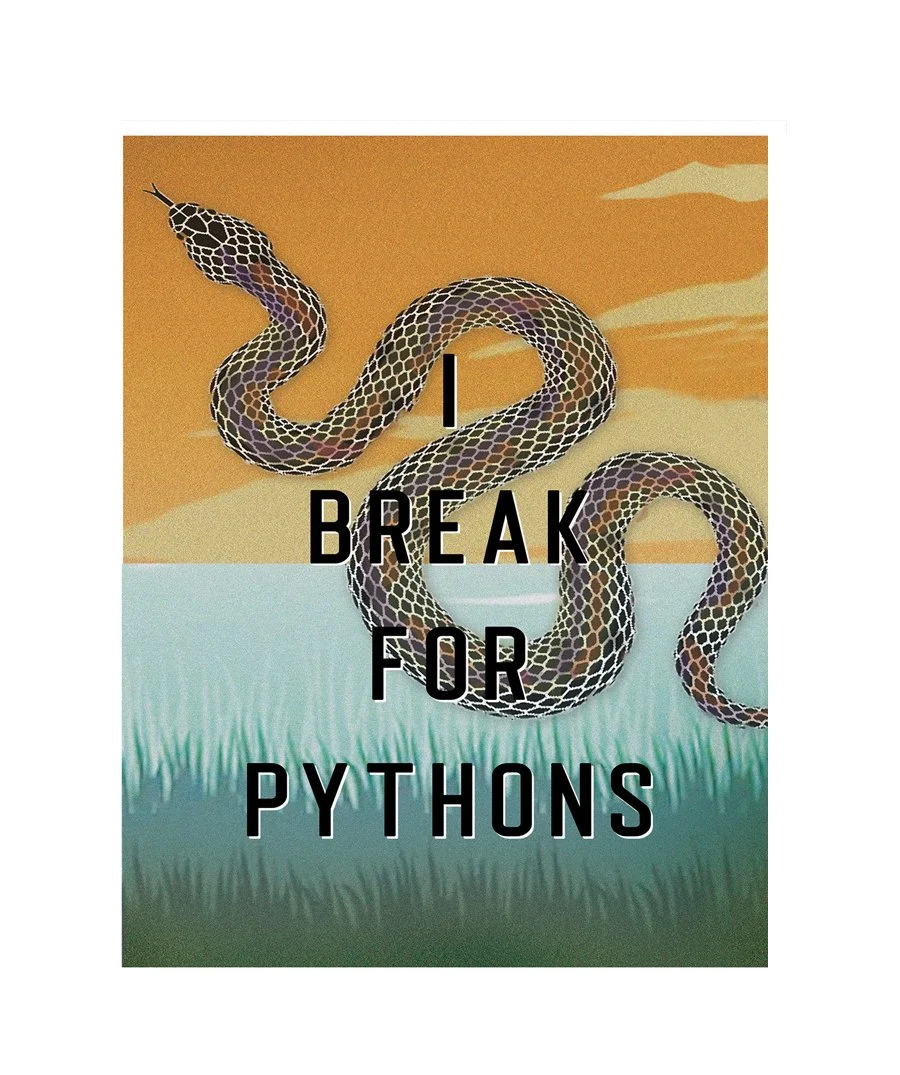 I Brake for Pythons