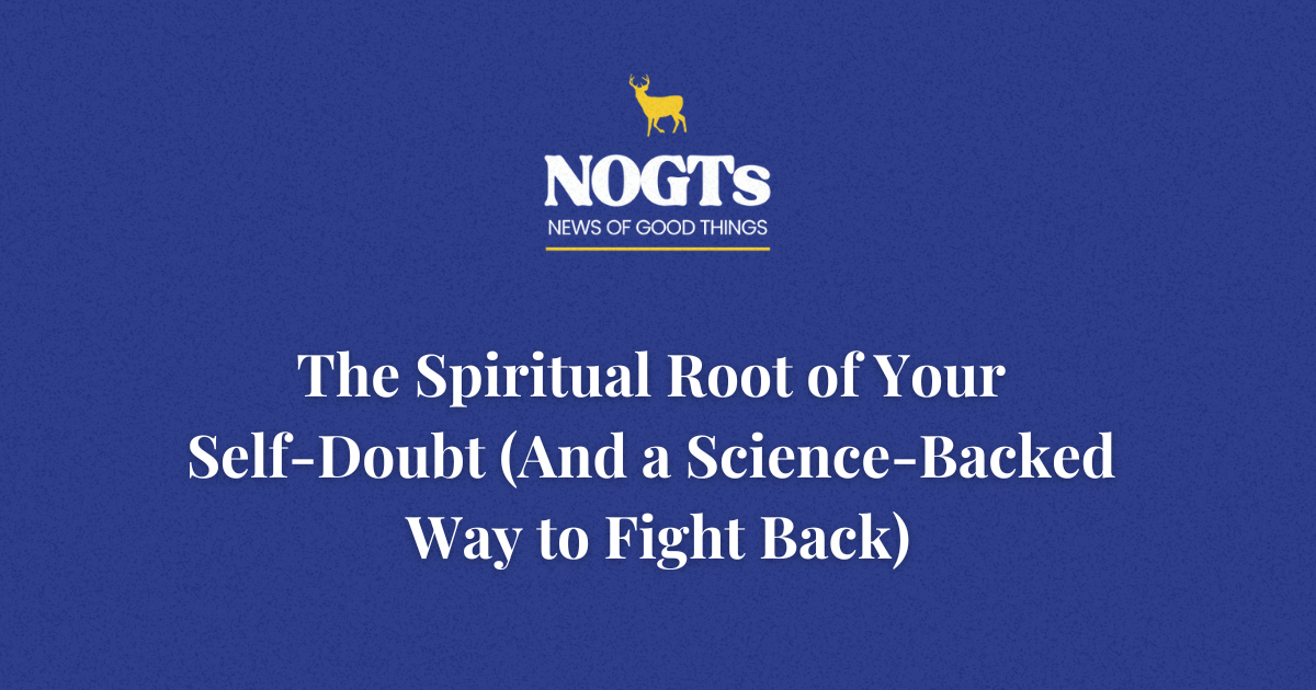 The Spiritual Root of Your Self-Doubt (And a Science-Backed Way to Fight Back)