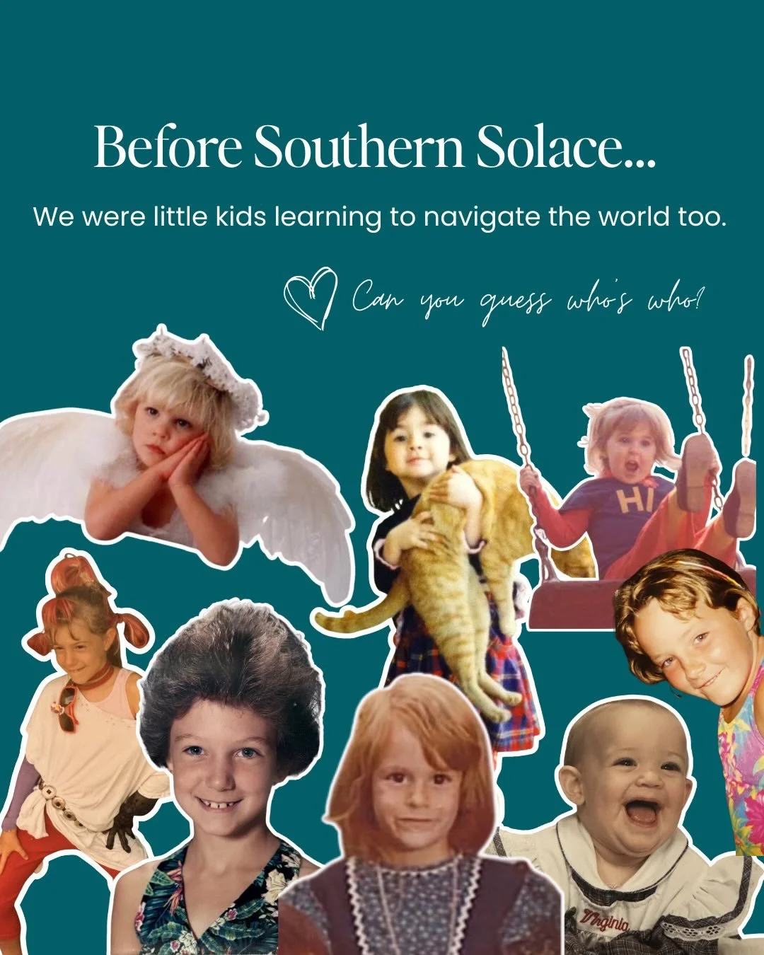 Before we were therapists and part of the Southern Solace team, we were just kids learning about the world!

The people in these photos had no idea what paths they would take or the ways they would one day support others.

They were already developin