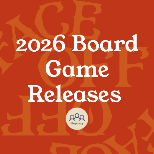 The Most Anticipated 2026 Board Game Releases
