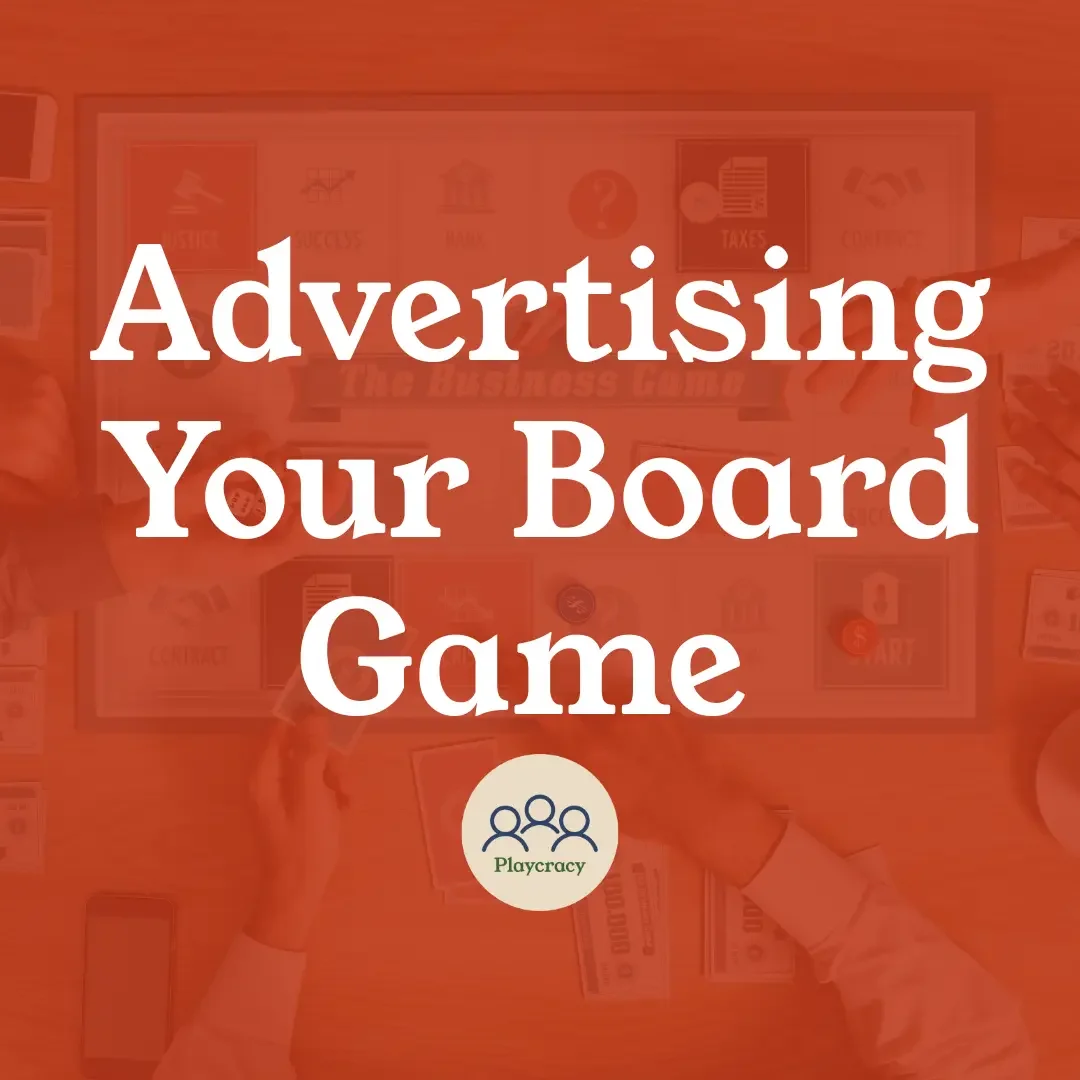 Why Advertising Your Board Game Is Essential for Commercial Success