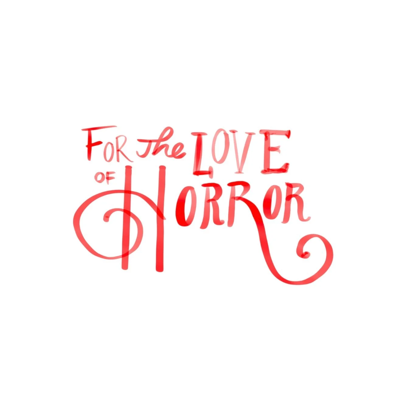 For the Love of Horror