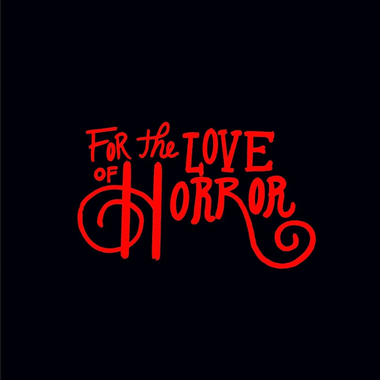 For the Love of Horror