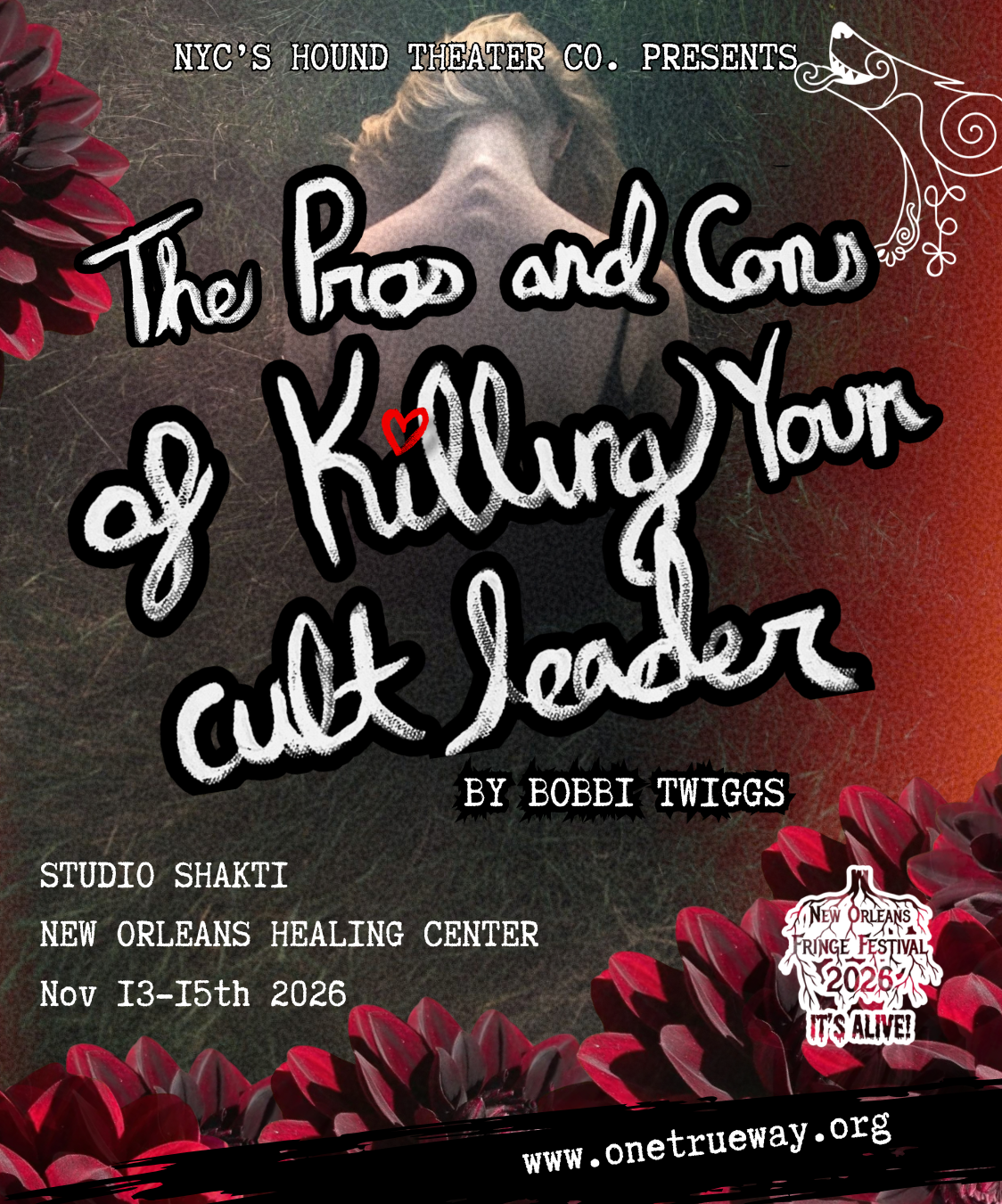 "The Pros & Cons Of Killing Your Cult Leader"
FROM NYC TO NEW ORLEANS FRINGE! 🐺
Fresh off a sold-out NYC run, Hound Theater Co. brings The Pros & Cons of Killing Your Cult Leader by Bobbi Twiggs to New Orleans!
Buuuuutt this isn't your typical night