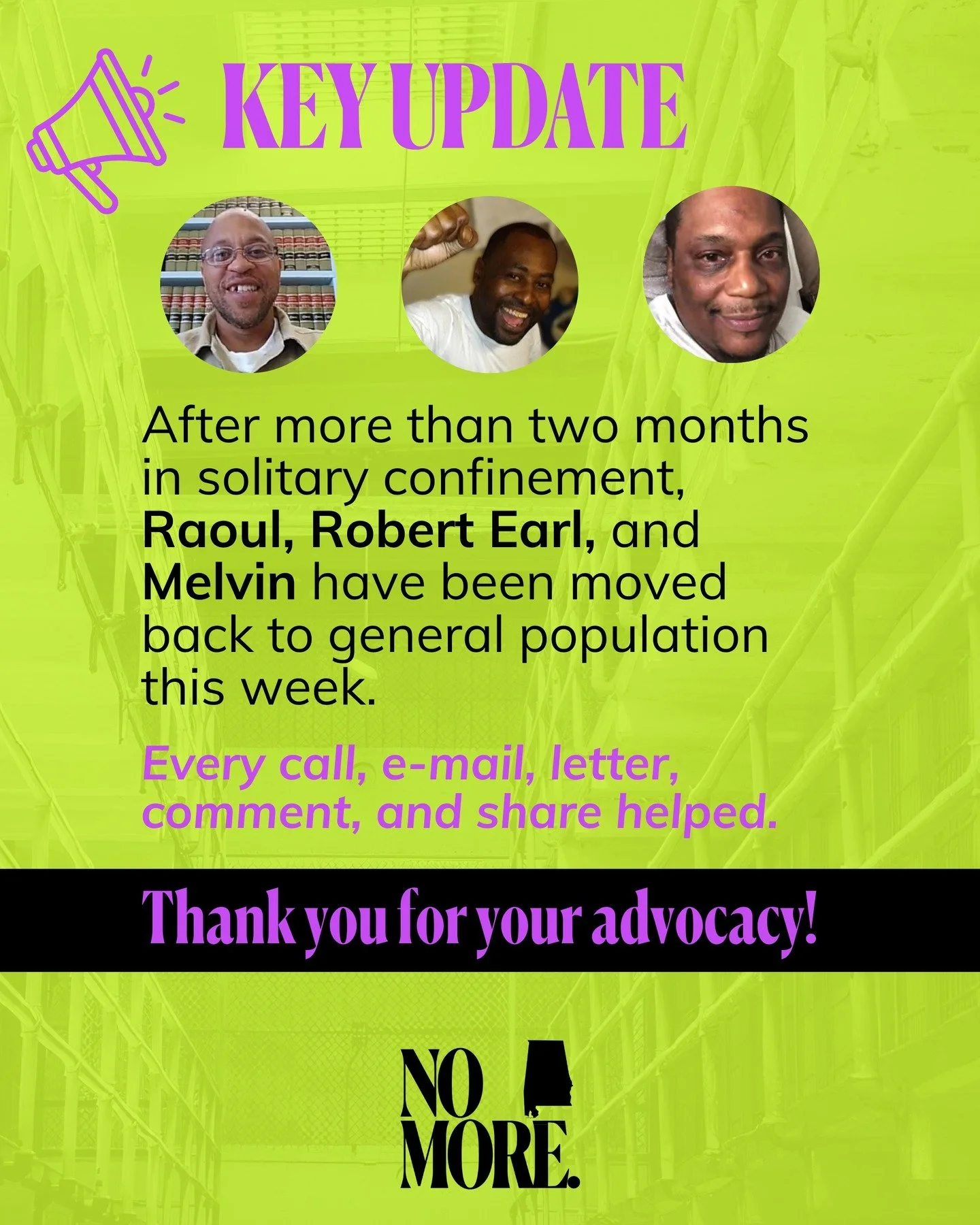 Taking action works! We've received news that Raoul, Robert Earl, and Melvin &ndash;&nbsp;the three men featured in @thealabamasolution &ndash; have all been removed from solitary confinement and been placed back in the general population. Thank you 