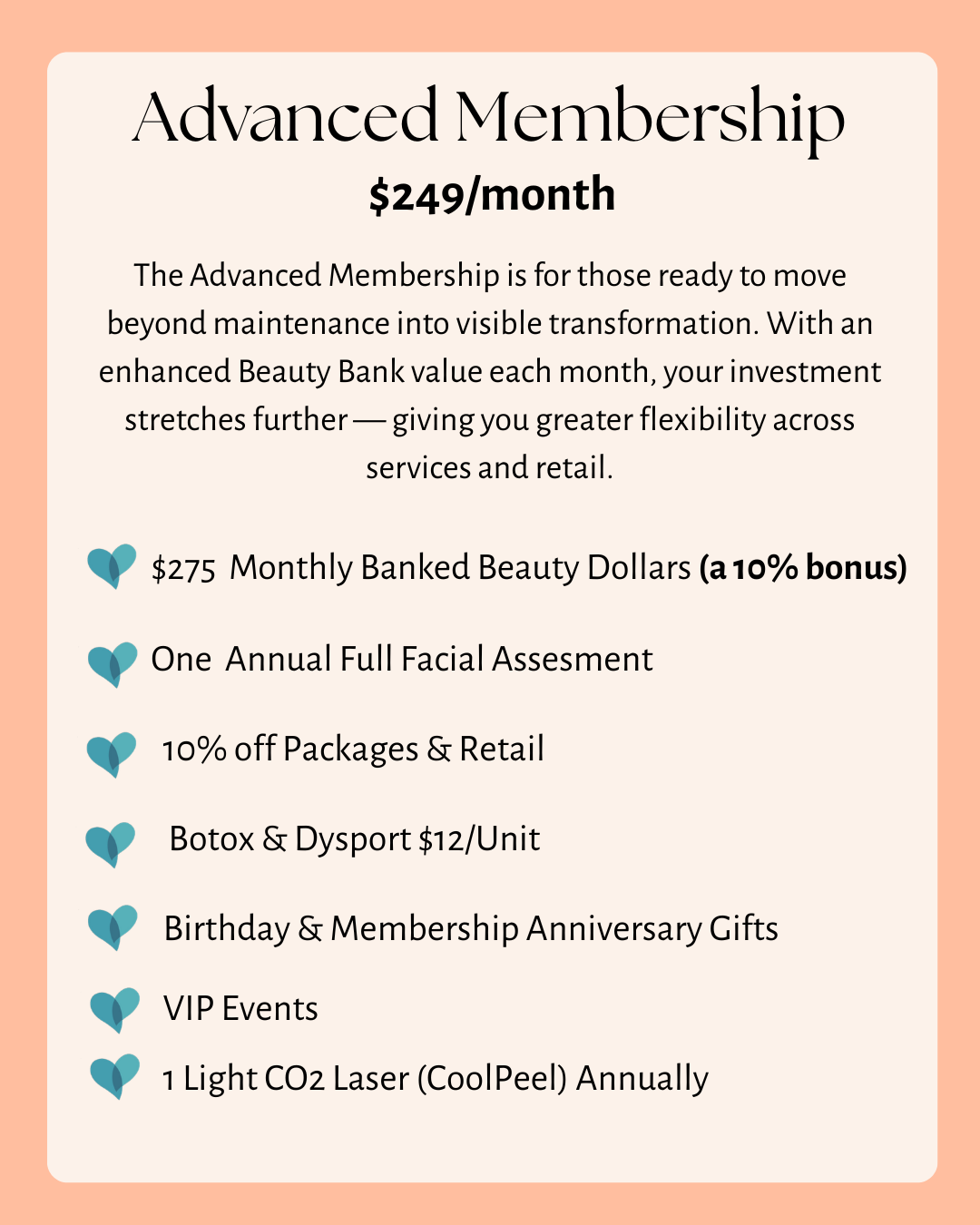 Advertisement for the Advanced Membership at $249 per month, offering benefits like monthly beauty dollars, facial assessment, discount packages, Botox and Dysport units, birthday and anniversary gifts, VIP events, and a yearly light CO2 laser treatment.