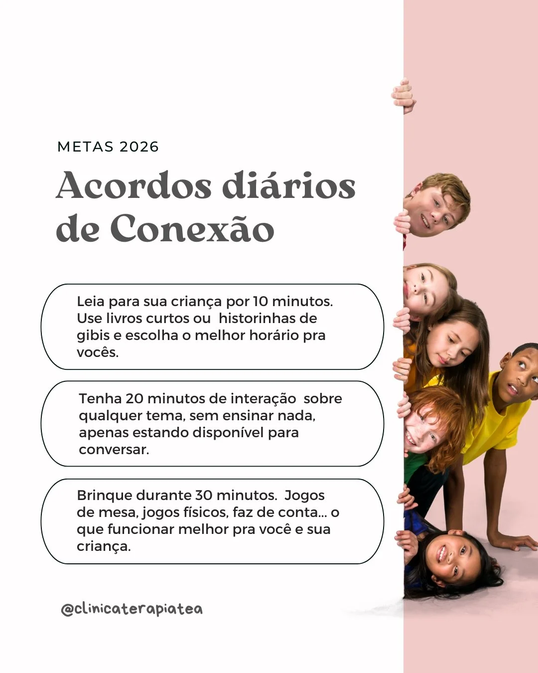 Meta 2026: Acordos Di&aacute;rios de Conex&atilde;o ✨

10 minutos de leitura.
20 minutos de conversa, sem ensinar, sem corrigir , s&oacute; estar.
30 minutos de brincadeira.

No total, 1 hora por dia.
Uma hora que n&atilde;o forma apenas h&aacute;bit