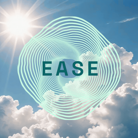 The word 'EASE' over a background of a bright sun and clouds in the sky, with a wavy, concentric circular pattern behind the text.