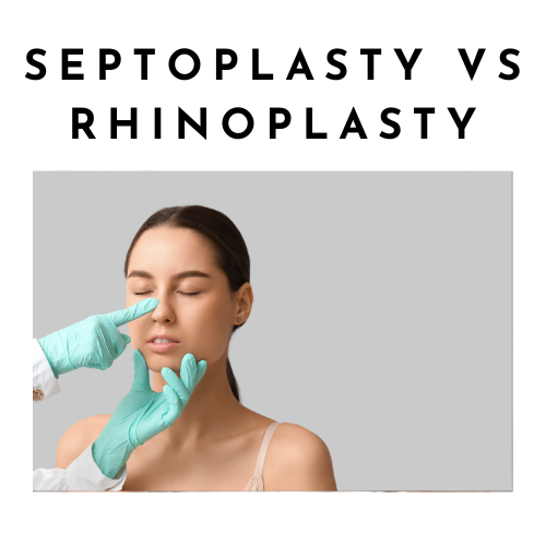 Septoplasty versus rhinoplasty: what’s the difference?