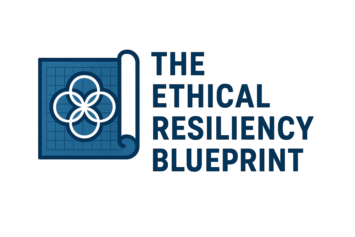 The Ethical Resiliency Blueprint