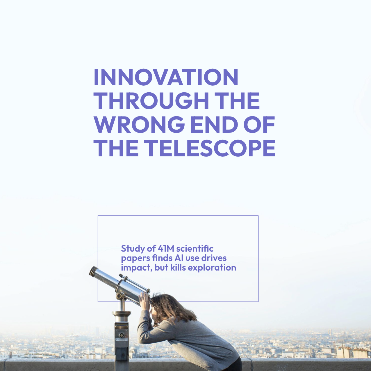 Innovation through the wrong end of the telescope