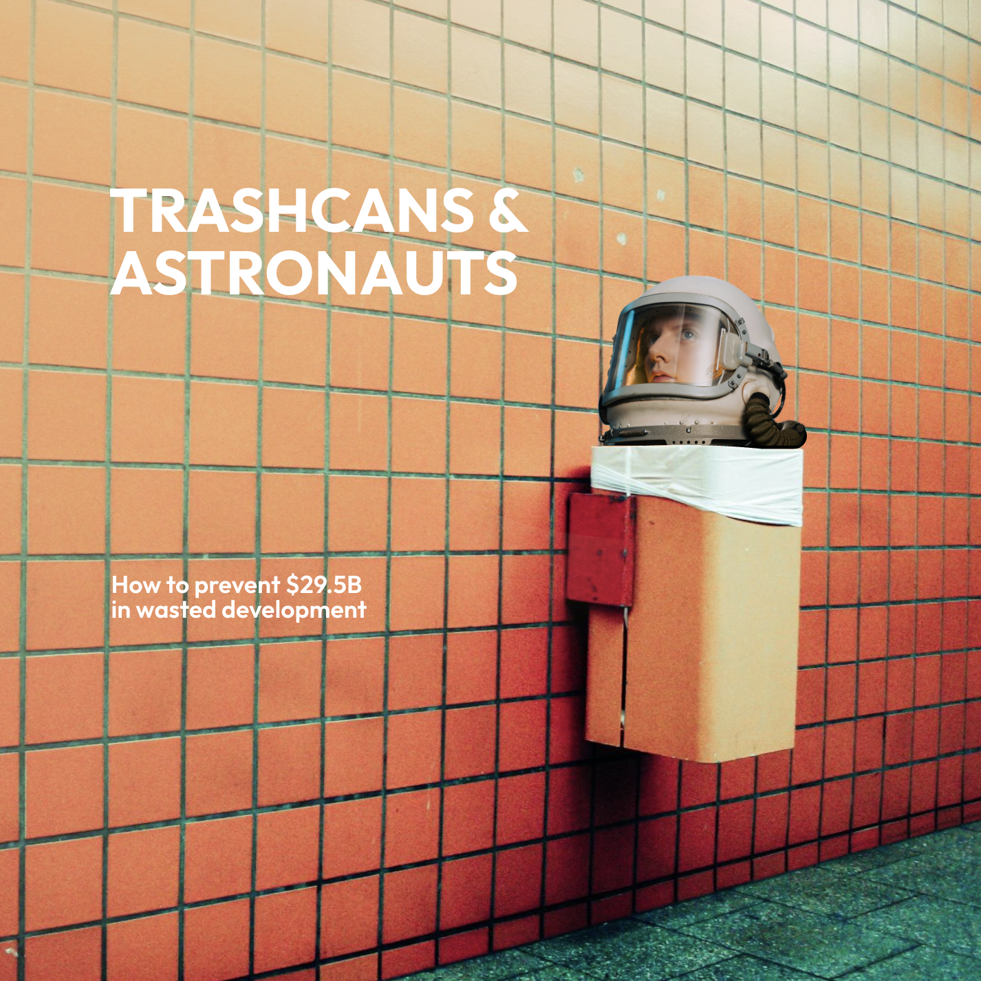 Trashcans &amp; Astronauts