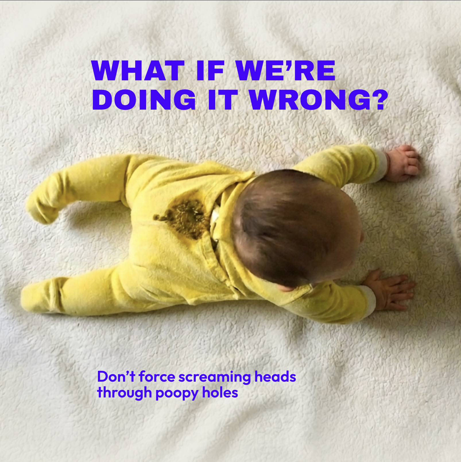 What if we’re doing it wrong?