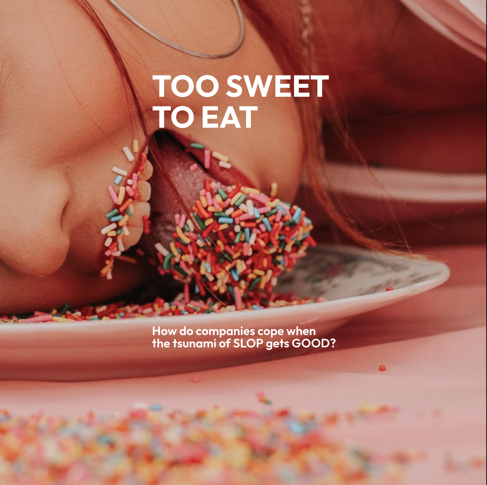 Too sweet to eat