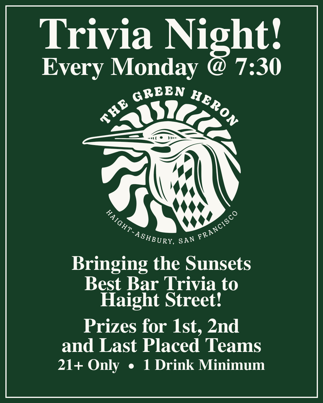 A green poster advertising a weekly trivia night at The Green Heron pub, featuring a stylized heron illustration and event details such as date, time, age restriction, and prize information.