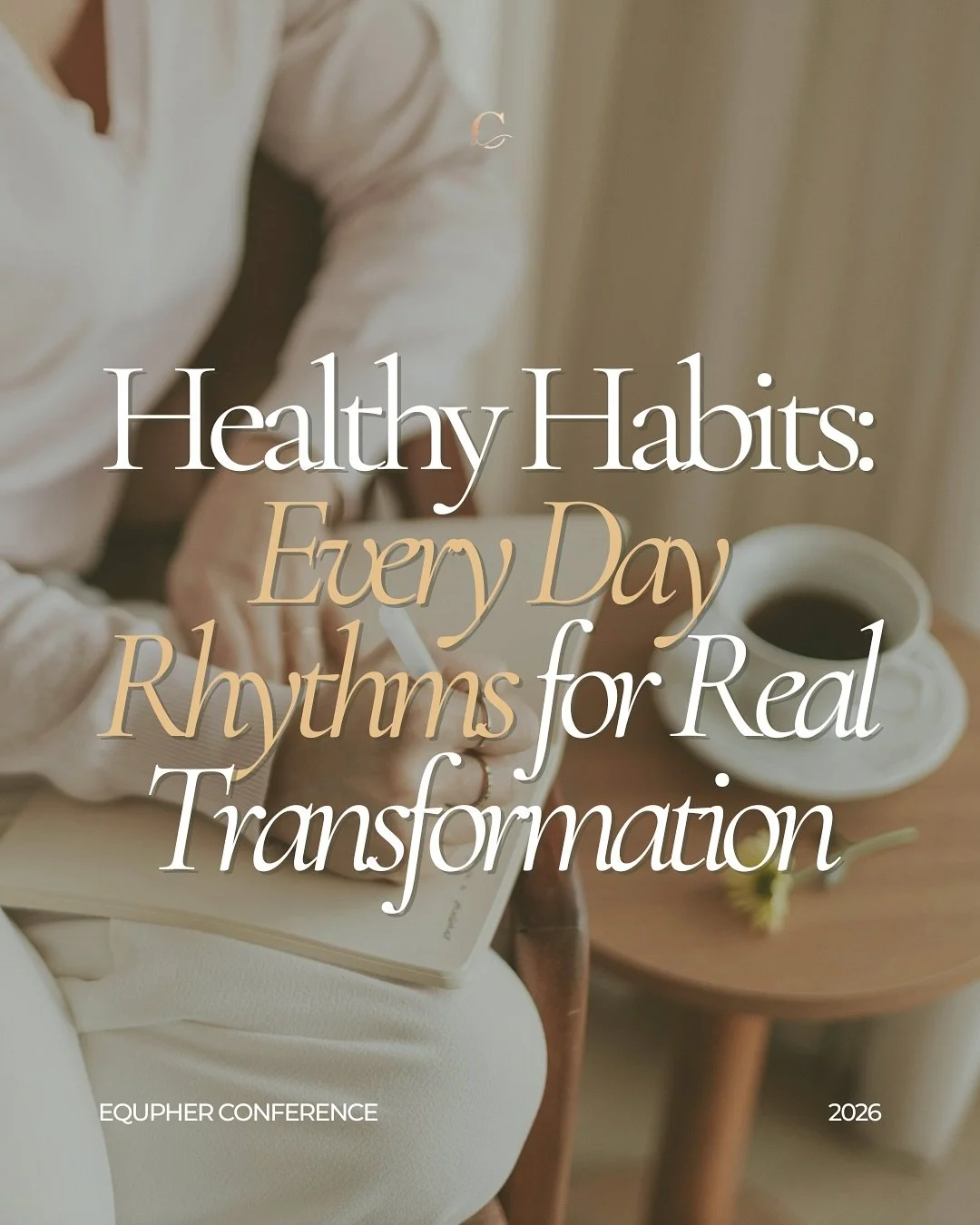 🌿 Theme Reveal: Healthy Habits 🌿
We’re excited to announce the theme for the 2026 EquipHer Conference — Healthy Habits: Everyday Rhythms for Real Transformation. This year, we’ll explore how small, faithful choices can shape a lif