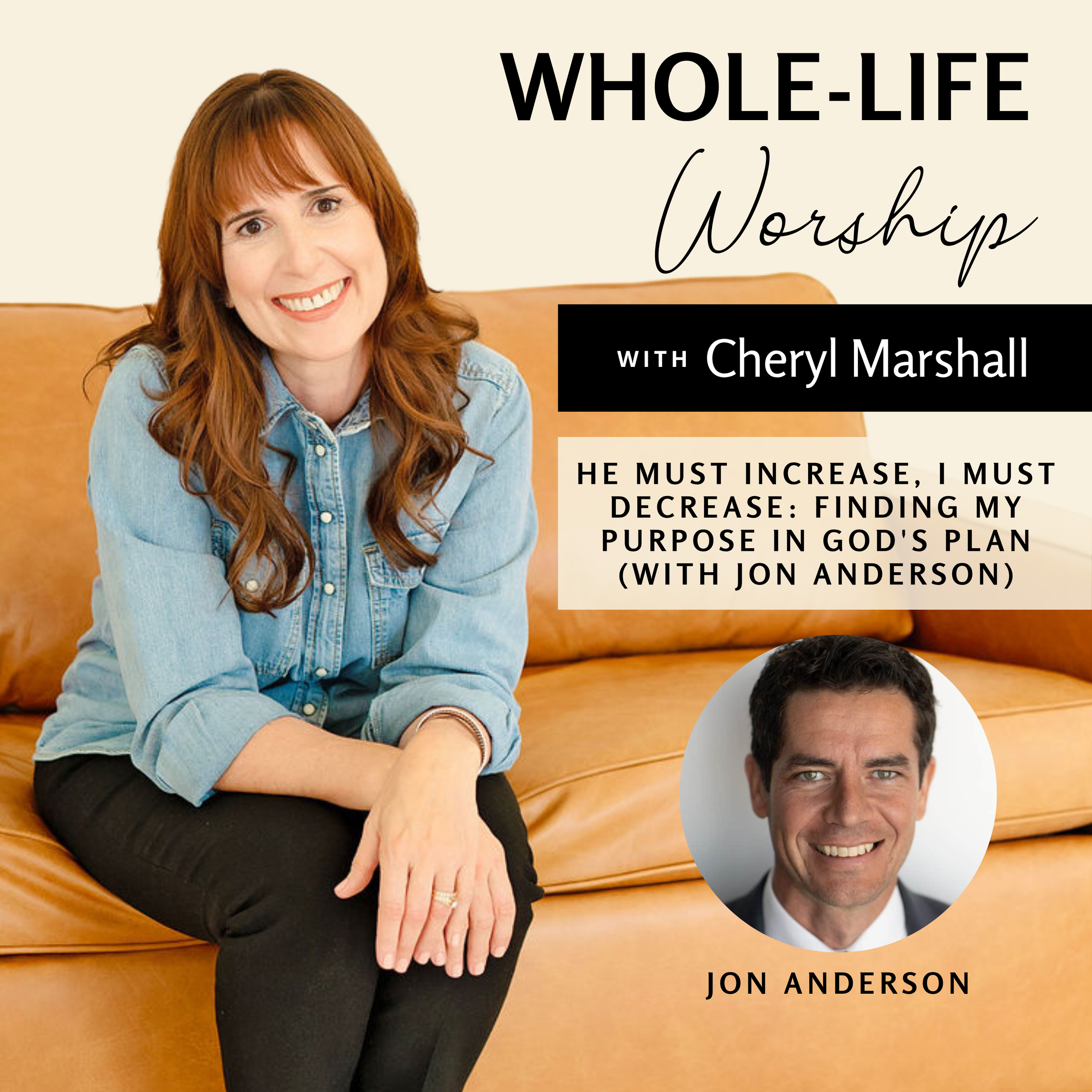 He Must Increase, I Must Decrease: Finding My Purpose in God's Plan (with Jon Anderson)