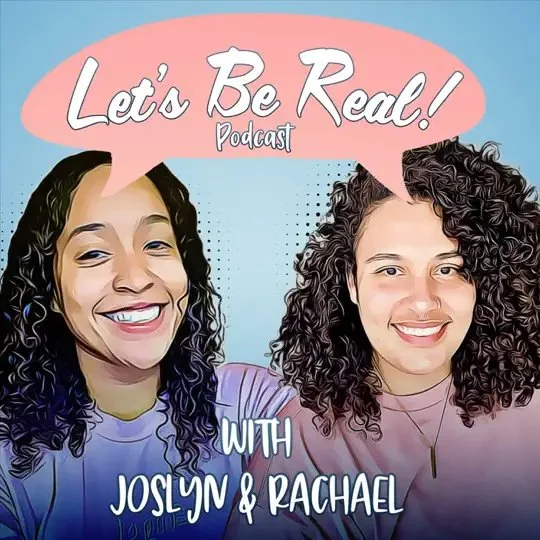 Let's Be Real Podcast