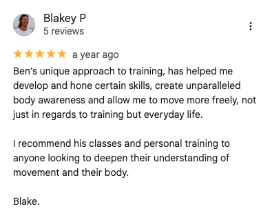 Screenshot of a review from Blakey P about Ben's training, praising his approach and recommending his classes for body awareness and movement.