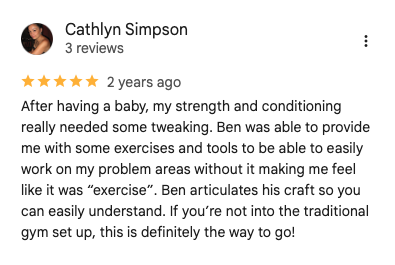Screenshot of a 5-star review by Cathlyn Simpson about fitness training, mentioning strength and conditioning, and praise for trainer Ben