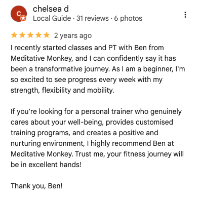 Screenshot of a Google review for Meditative Monkey fitness trainer Ben, praising his personalized training programs and positive environment.