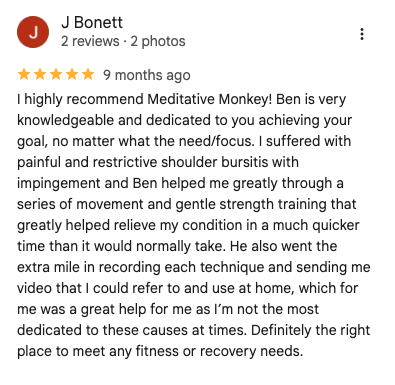 Screenshot of a detailed online review praising Meditative Monkey, mentioning benefits for shoulder bursitis and fitness recovery.